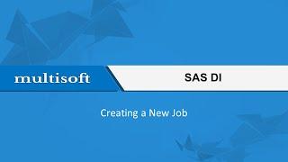 Creating a Job in SAS DI Training