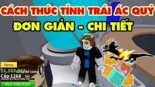 ROBLOX - CÁCH THỨC TỈNH TRÁI ÁC QUỶ CHI TIẾT NHẤT - BLOX FRUIT