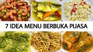 7 RESEPI IDEA MENU BERBUKA PUASA YANG MUDAH DAN SEDAP