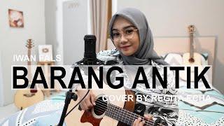 BARANG ANTIK - IWAN FALS ( LIVE ACOUSTIC COVER BY REGITA ECHA )