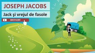 Joseph #Jacobs | Jack şi vrejul de fasole