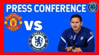 FRANK LAMPARD PRESS CONFERENCE | MAN UTD VS CHELSEA | MOUNT, POCH NEWS