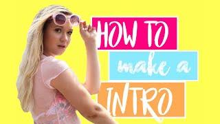 How to make a Intro|| editingwithjake