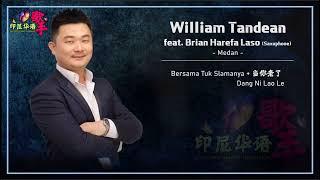 印尼华语歌手 Best Mandarin Singer Indonesia "Bersama tuh Selamanya + Dang Ni Lao Le - William Tandean"