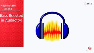 How to Convert a Normal Song into Bass Boosted Using Audacity | Audacity Tutorial | Cyber Zypher