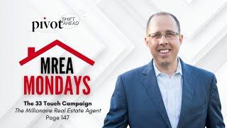 MREA Mondays: The 33 Touch Campaign