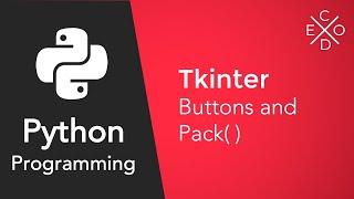 Python and Tkinter: Adding Buttons and the Pack Method