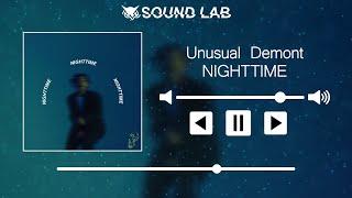 Unusual Demont - NIGHTTIME