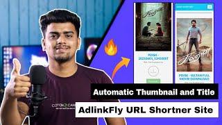 How To Add Automatic Thumbnails and Title Importer in AdLinkFly URL Shortner | PDisk Thumb AdLinkFly