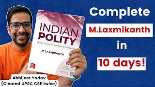 How to read Polity by Laxmikanth in 10 days?