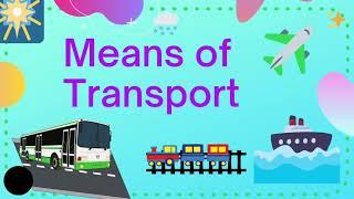 Means of Transportation|Lead Learning Kids|