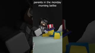 parents belike  #RobloxAnimation #shorts #short #memes #roblox