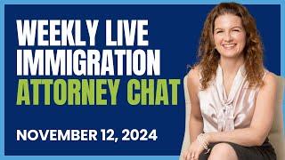 Weekly Live Immigration Attorney Chat