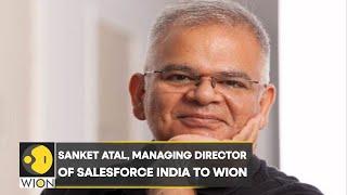 "India going to be Silicion Valley", says Sanket Atal, Managing Director of Salesforce India to WION