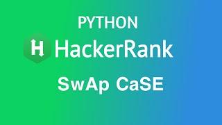 swap case hackerrank solution github | hackerrank swap case python @Glitchnavigator