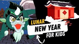 Chinese New Year for Kids | The Story of Lunar New Year