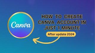 How to create canva account | New Update 2024 | Tech Think Solutions