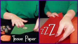 ASMR Tissue Paper zZZ  Crinkles, Cutting, Wrapping Crystals  Soft Spoken