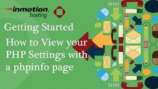 How to View your PHP Settings with a phpinfo page (x3)