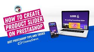 How to Create the PrestaShop Product Slider | PrestaShop Slider Module