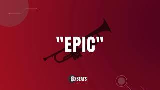 [SOLD]  Trumpet Brass Trap Hip Hop Type Beat Instrumental - ´´EPIC´´ (Prod. 8X BEATS)