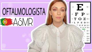 ASMR PORTUGAL: roleplay OFTALMOLOGISTA | EXAME DE VISÃO