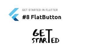 #8 Widget FlatButton | Flutter Tutorial | Google