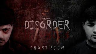 DISORDER | SHORT FILM BY TOP CLUB | VOL 1