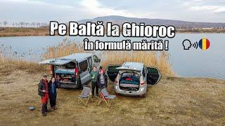 1 Martie cu Dubița la balta Ghioroc / dar în formulă mărită! Opel Vivaro și Renault Scenic