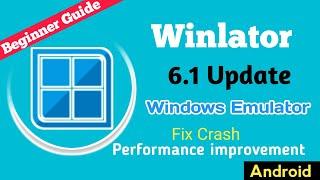 Winlator 6.1 Update | Beginner Guide | Windows Emulator Android