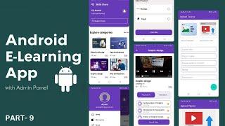 E-Learning App with Admin Panel in Android Studio | e-Learning App Development | Part - 9