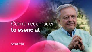 Cómo reconocer lo esencial - con Jorge Carvajal