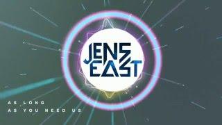 Jens East - As Long As You Need Us (ft. Jason Fredrick)