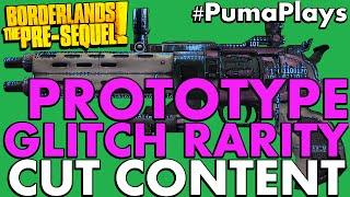 PROTOTYPE GLITCH RARITY - Borderlands: The Pre-Sequel! Cut Content Episode 3 #PumaPlays