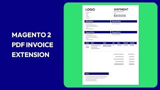 Magento 2 PDF Invoice extension - Create Professional & Attractive Invoices