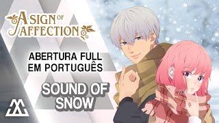 A SIGN OF AFFECTION Abertura Completa em Português - Sound of Snow (PT-BR)