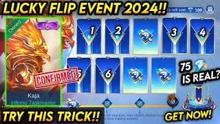 TRICK DRAW!! LUCKY FLIP EVENT 2024! GET KAJA LIMITED EPIC 75 DIAMOND IS REAL?! - MLBB MLBB