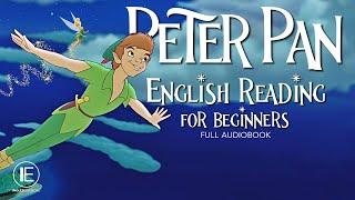 Peter Pan - English Reading for Beginners Full AUDIOBOOK (leitura guiada em inglês para iniciantes)