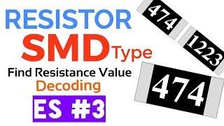 How to Calculate SMD Resistance | SMD resistor code value | Electronics Series #3