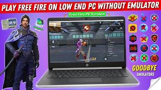 How to Play FreeFire On Low End PC Without Emulator | Download Free Fire PC Version (Complete Setup)