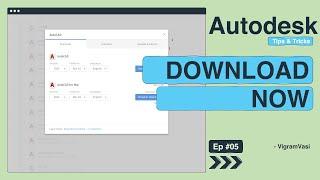 Download now installation | How to download Autodesk software | Ep 05