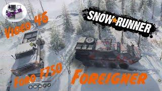 Search & Recover/ SnowRunner/ Video 46/ Foreigner/ Ford F750