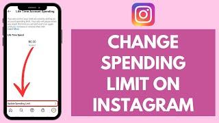 How to Change A Spending Limit For Instagram Ads (2024)