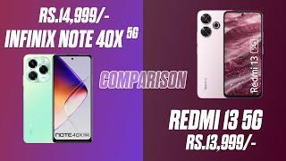 Infinix Note 40x 5g Vs Redmi 13 5g Comparison | Dimensity 6300 Vs SD 4 Gen 2 | Which is Best ? 