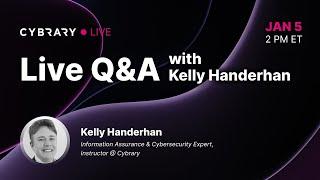 Live Q&A with Cybrary Instructor Kelly Handerhan