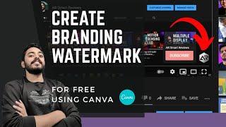 How to create YouTube Channel Branding Watermark | Video watermark [Hindi]