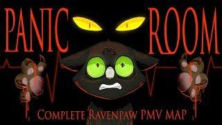 Panic Room | Complete Ravenpaw PMV MAP