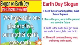 Earth Day Slogans in English| Earth Day 2022| Best Earth Day Slogans| 10 Best Slogan on Earth Day