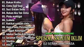 DJ BUKAN NIATKU VS CINTA TIGA SEGI SPESIAL ALBUM SALEEM IKLIM REMIX FUNKOT MALAYSIA