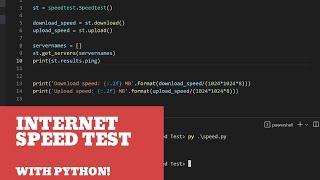 How to Test your Internet Speed (Upload and Download), and Latency with Python!